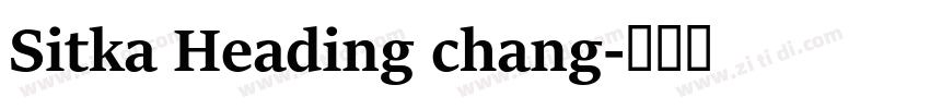 Sitka Heading chang字体转换